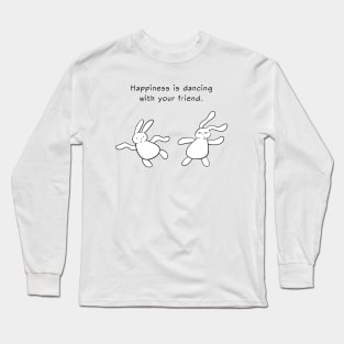 Dancing with your friend Long Sleeve T-Shirt